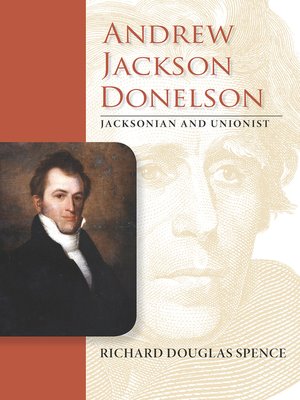 cover image of Andrew Jackson Donelson